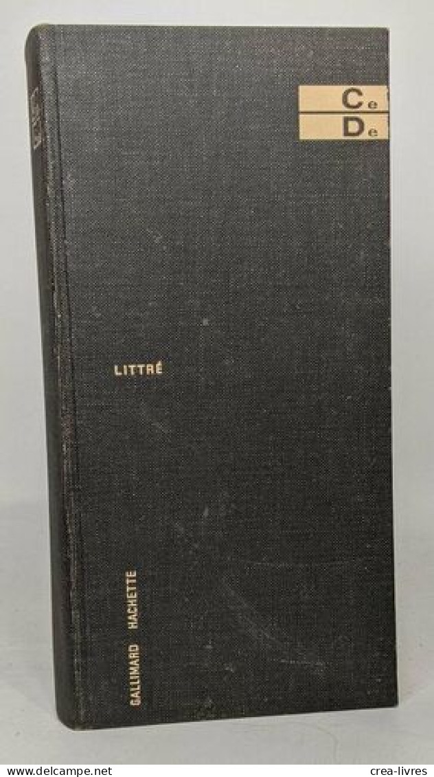 Littré - Explication Des Abréviations Et Des Signes En 7 Volumes - Dictionnaires