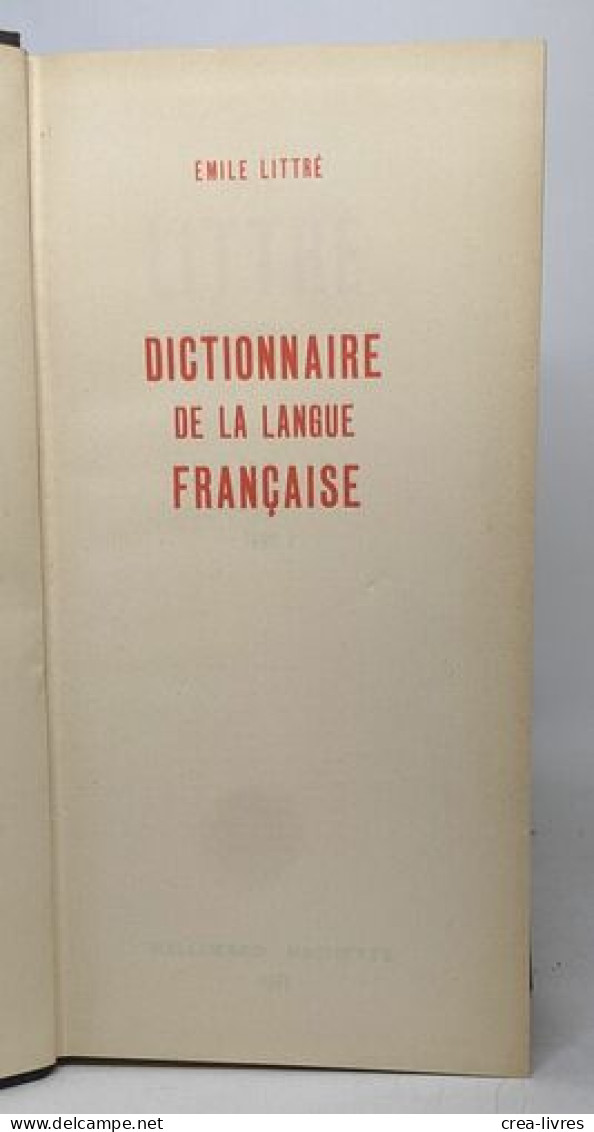 Littré - explication des abréviations et des signes en 7 volumes