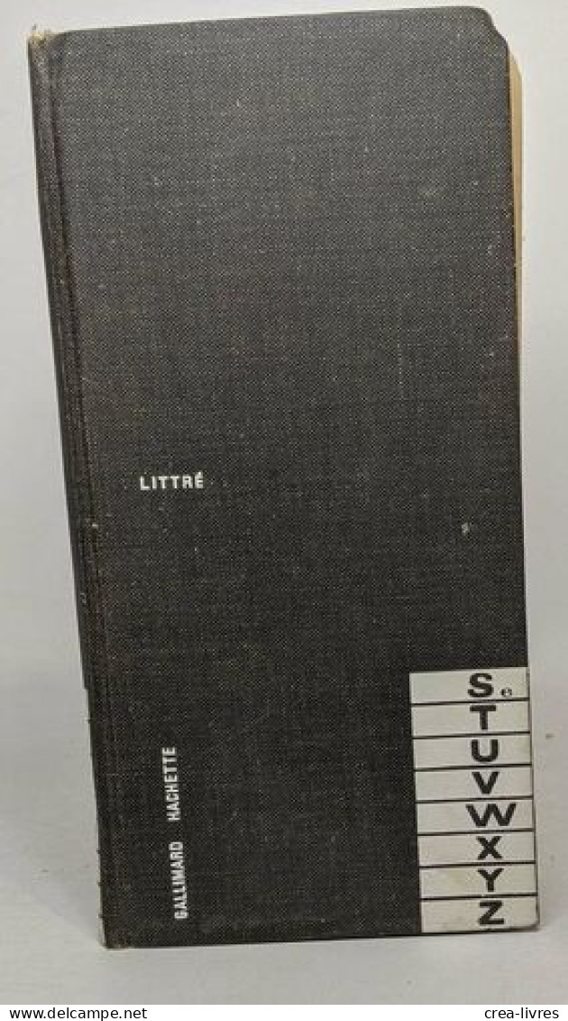 Littré - explication des abréviations et des signes en 7 volumes