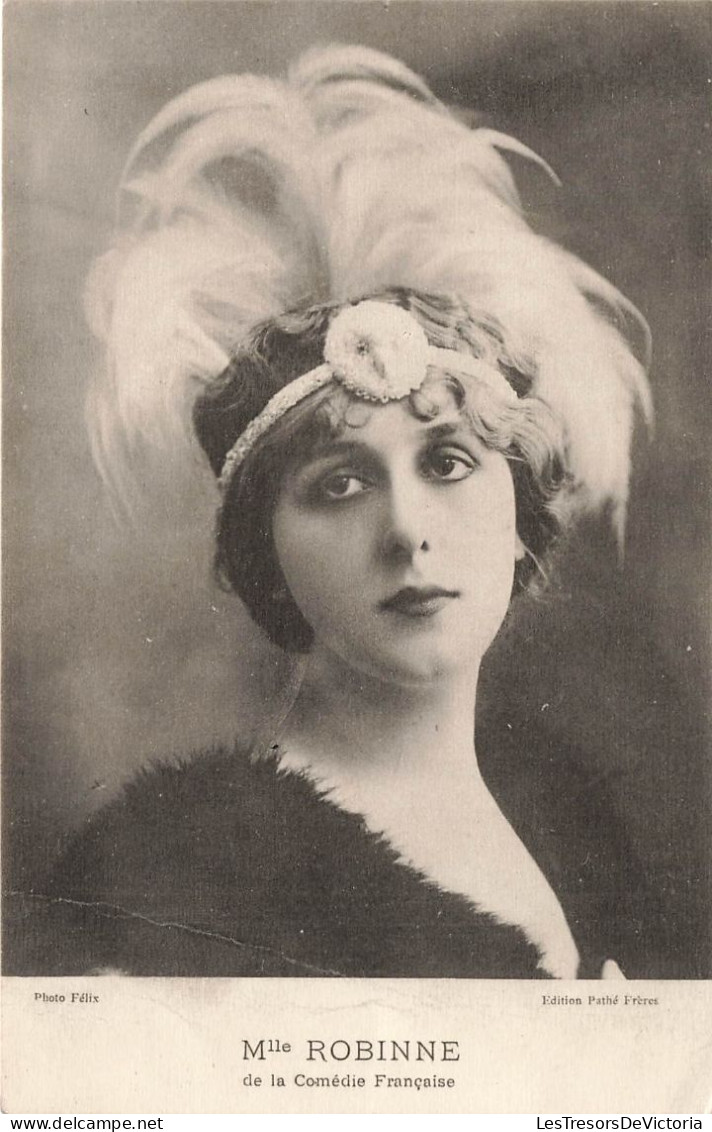 CÉLÉBRITÉS - Femmes Célèbres - Mademoiselle Robinne De La Comédie Française - Carte Postale Ancienne - Femmes Célèbres