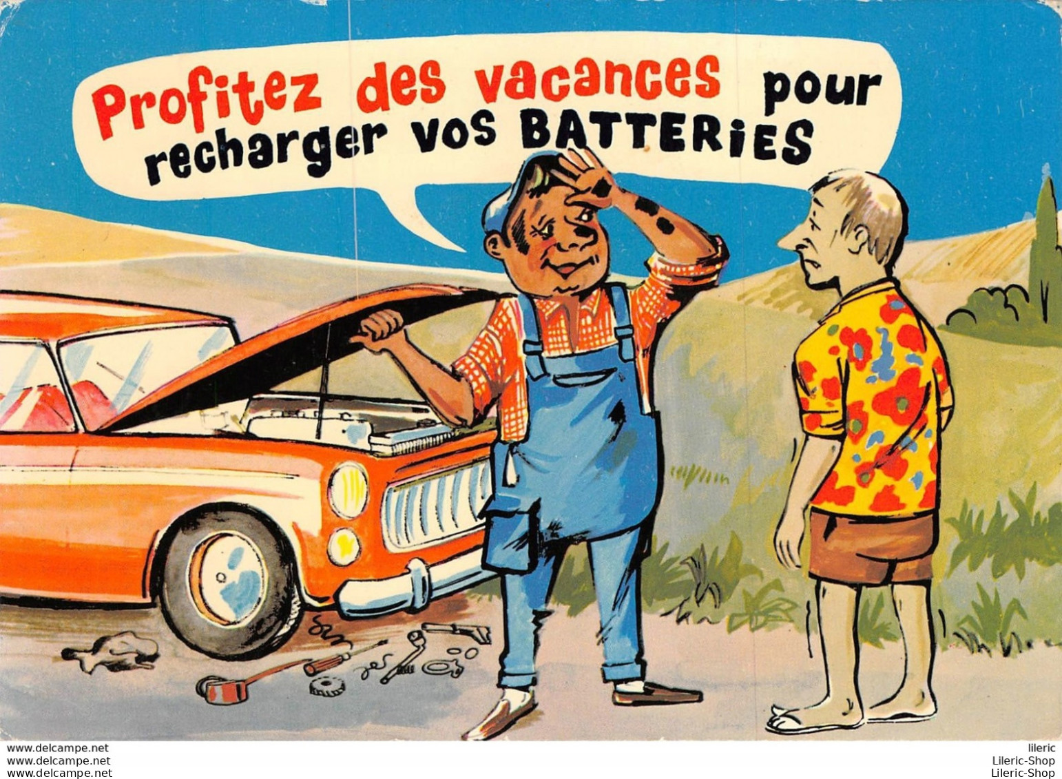 HUMOUR  // AUTOMOBILE // ILLUSTRATEUR R. ALLOUIN " Profitez Des Vacances Pour Recharger Vos Batteries ! " - Humour