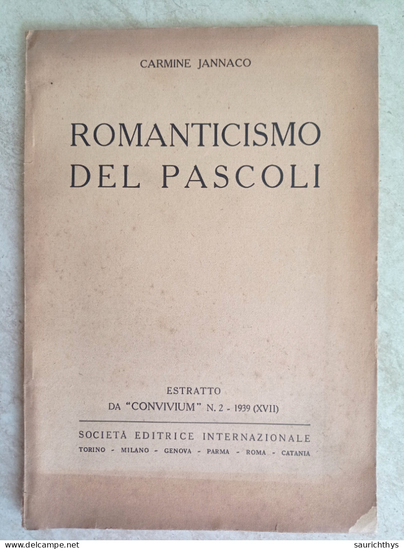 Romanticismo Del Pascoli Con Autografo Di Carmine Jannaco Da Salerno Estratto Da Convivium 1939 - Histoire, Biographie, Philosophie