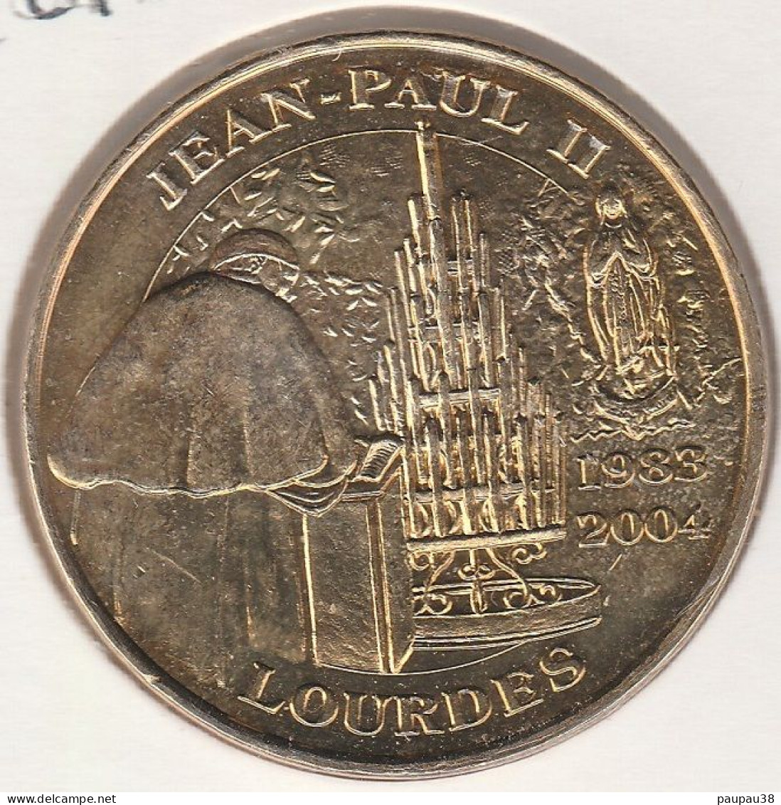 MONNAIE DE PARIS 2011 - 65 LOURDES Lourdes - Pape Jean-Paul II  1983 2004 - 2011