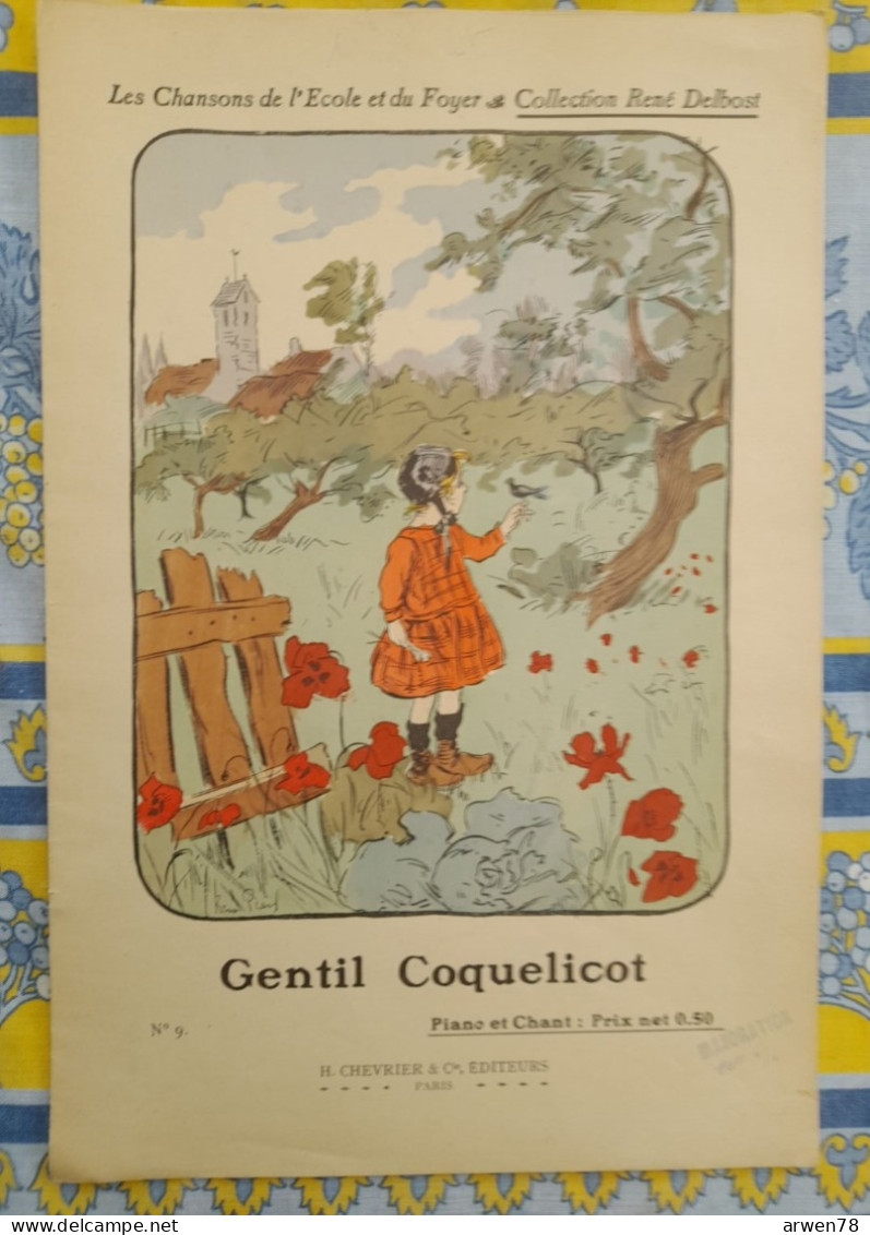 Les Chansons De L'école Et Du Foyer RENE DELBOST Illustration RENE PEAN Gentil Coquelicot - Textbooks