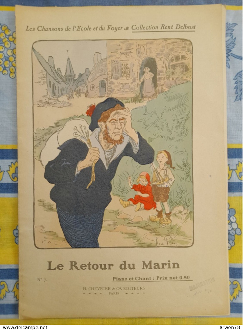 Les Chansons De L'école Et Du Foyer RENE DELBOST Illustration RENE PEAN Le Retour Du Marin - Aprendizaje