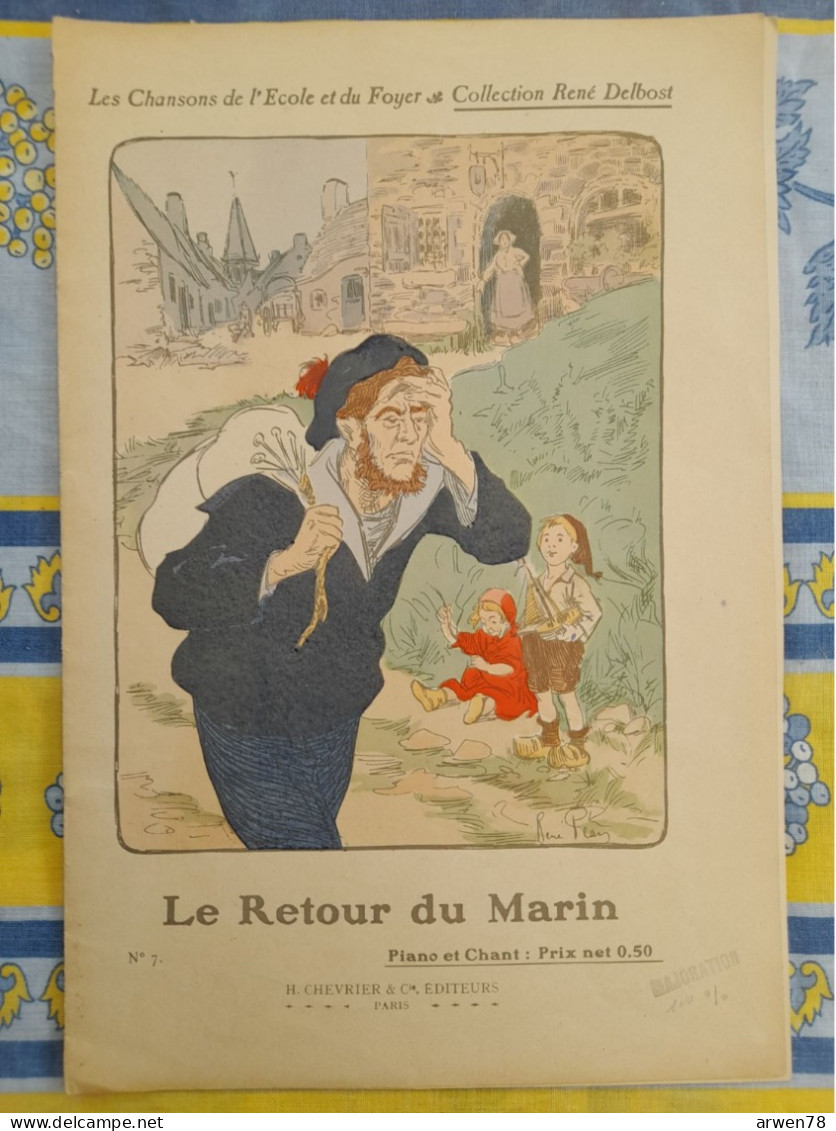 Les Chansons De L'école Et Du Foyer RENE DELBOST Illustration RENE PEAN Le Retour Du Marin - Textbooks