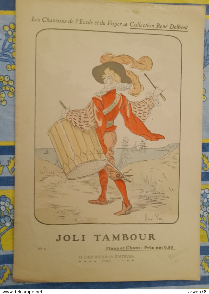 Les Chansons De L'école Et Du Foyer RENE DELBOST Illustration RENE PEAN Joli Tambour - Textbooks