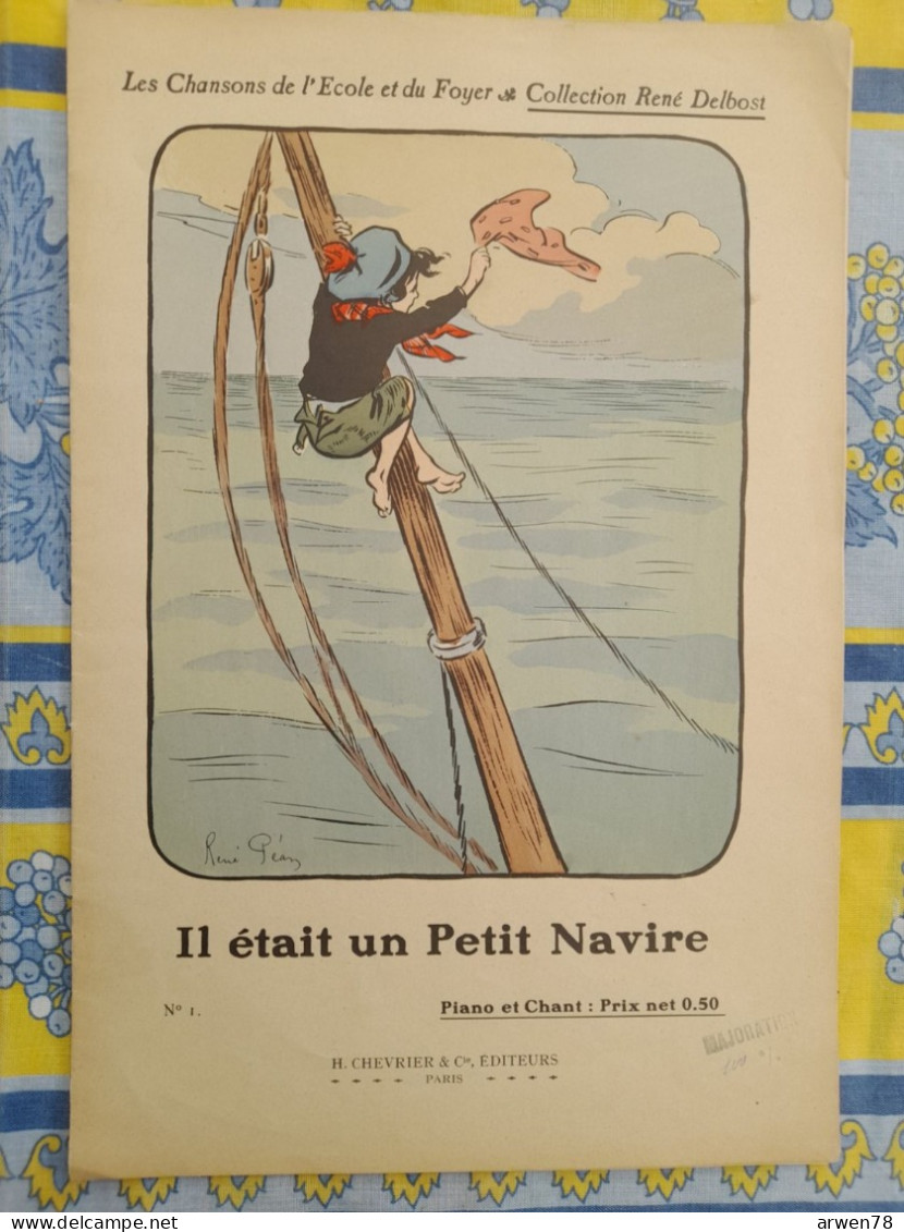 Les Chansons De L'école Et Du Foyer RENE DELBOST Illustration RENE PEAN Il était Un Petit Navire - Textbooks