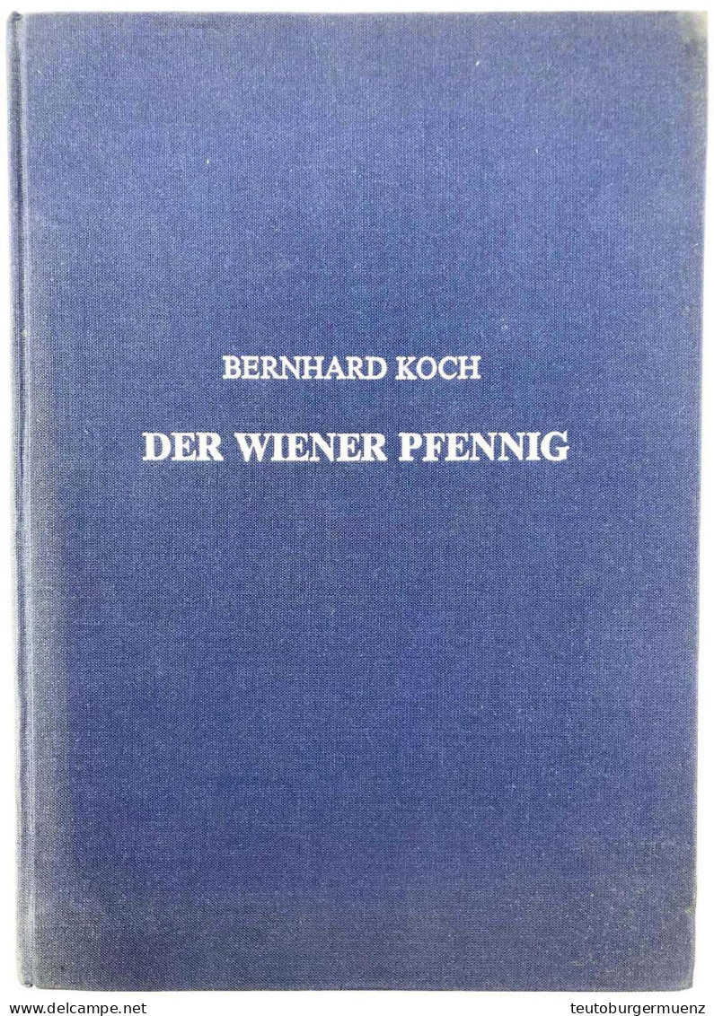 Der Wiener Pfennig. Ein Kapitel Aus Der Periode Der Regionalen Pfennigmünze. Wien 1983. 149 Seiten, 20 Tafeln Mit S/w-Ab - Livres & Logiciels