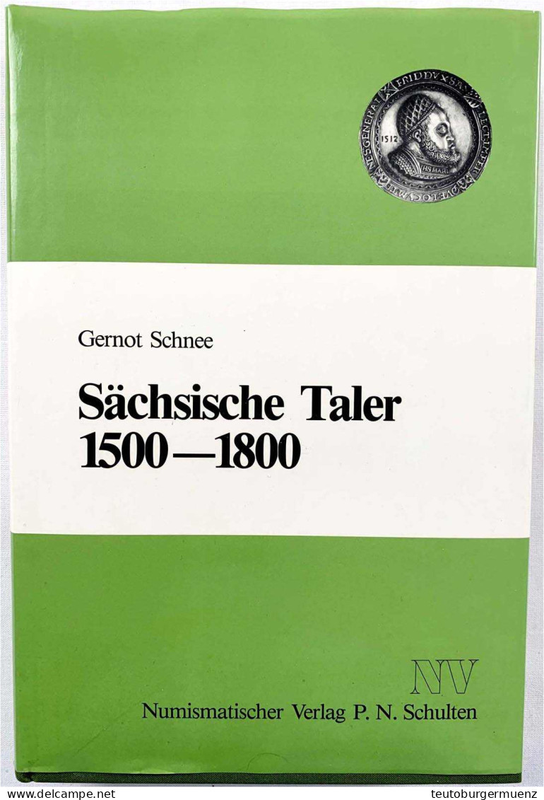 Sächsische Taler 1500-1800 Und Abschläge Von Talerstempeln In Gold Und Silber. 476 Seiten, Bebildert. Leinen. Schutzumsc - Libros & Software