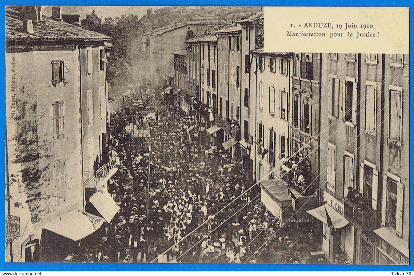 CPA GARD (30) - ANDUZE, 19 JUIN 1910 - MANIFESTATION POUR LA JUSTICE - 1, G. PUGET, EDITEUR, ANDUZE (CLICHE P. G.) - Anduze