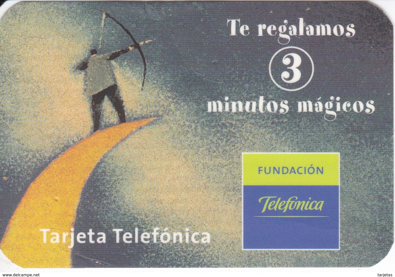 TARJETA PREPAGO DE ESPAÑA DE TELEFONICA TE REGALA 3 MINUTOS (RARA) - Telefonica