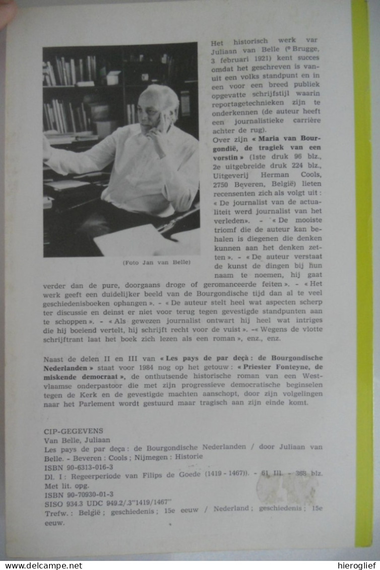 Les pays de par deçà - De Bourgondische Nederlanden I - regeerperiode v Filips de Goede 1419-1467- Juliaan van Belle