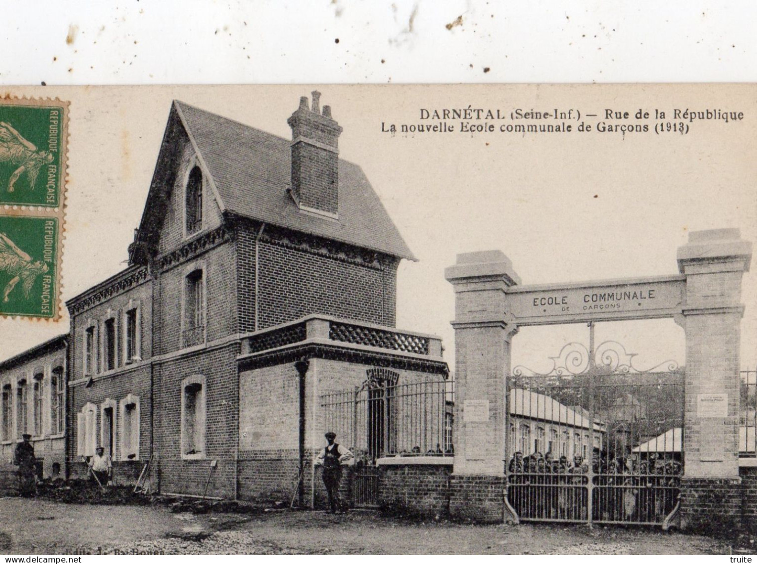 DARNETAL RUE DE LA REPUBLIQUE LA NOUVELLE ECOLE COMMUNALE DE GARCONS 1913 - Darnétal