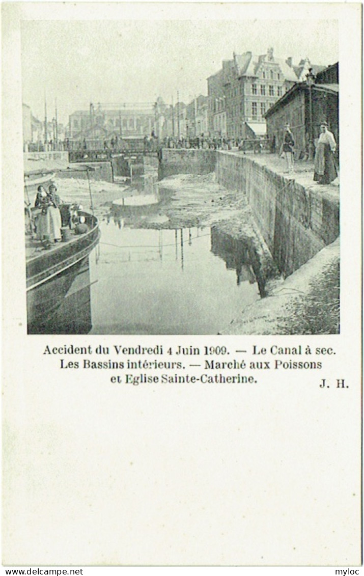 Bruxelles. Accident Du Vendredi 4 Juin 1909. Marché Aux Poissons Et Eglise Sainte-Catherine. Bassins Intérieurs.  - Maritiem