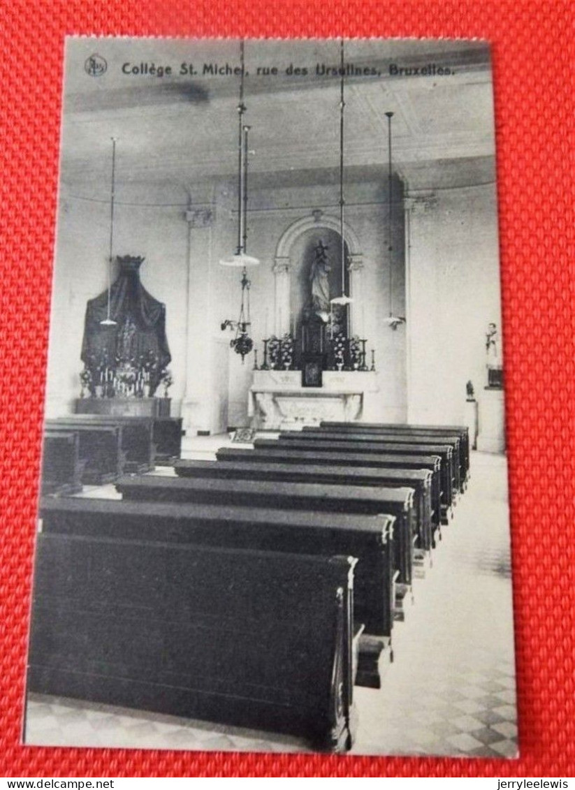 BRUXELLES - 2 CARTES : Collège Saint Michel, Rue Des Ursulines  - " Une Des 3 Salles D'étude " Et " Chapelle Intérieure" - Formación, Escuelas Y Universidades