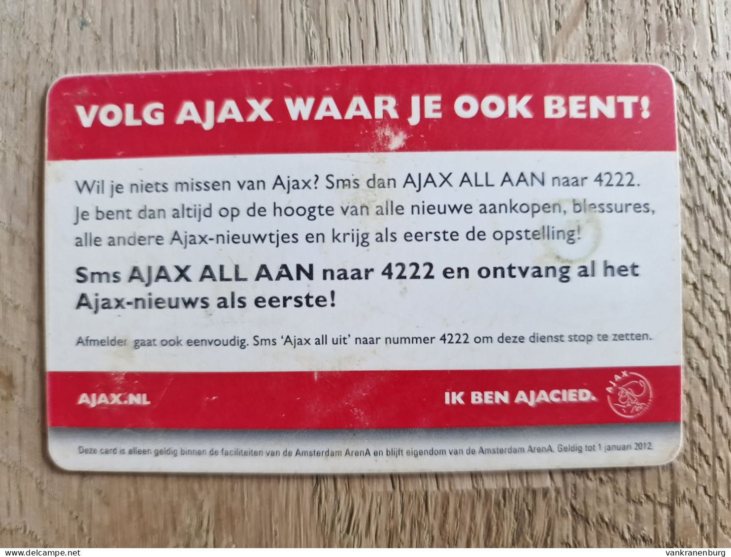 Stadion Card 20 Euro - Ik Ben Ajacied - 2009 - Ajax Amsterdam ArenA Card - The Netherlands - Tarjeta - - Autres & Non Classés