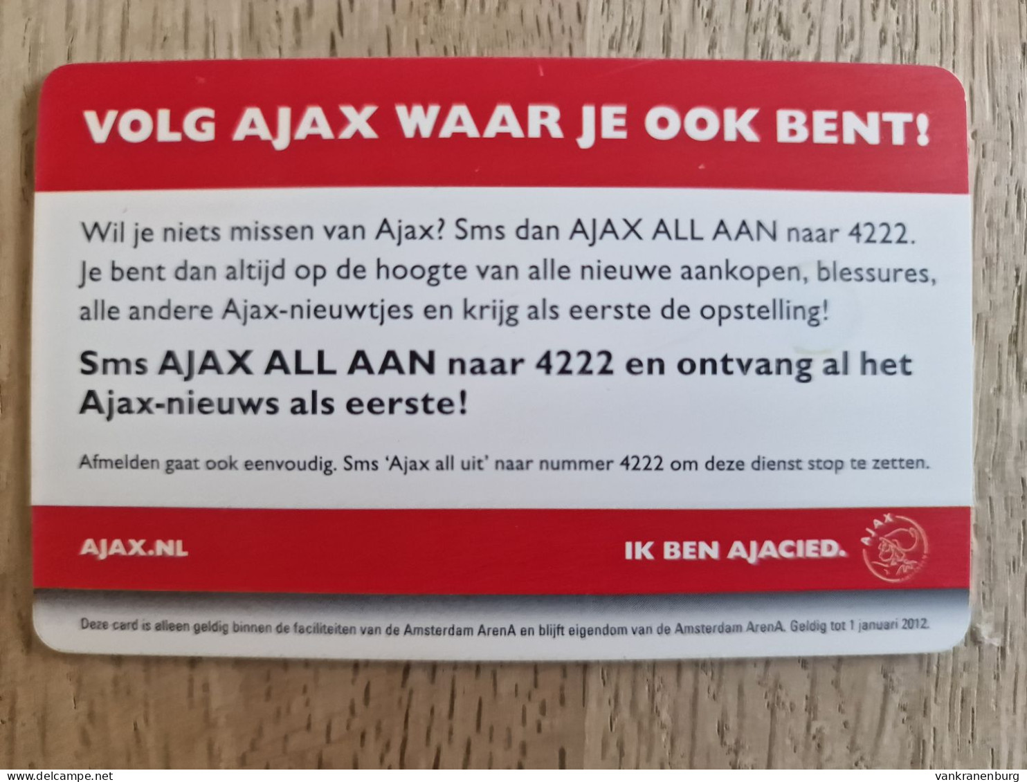 Stadion Card 20 Euro - Ik Ben Ajacied - 2009 - Ajax Amsterdam ArenA Card - The Netherlands - Tarjeta - - Autres & Non Classés