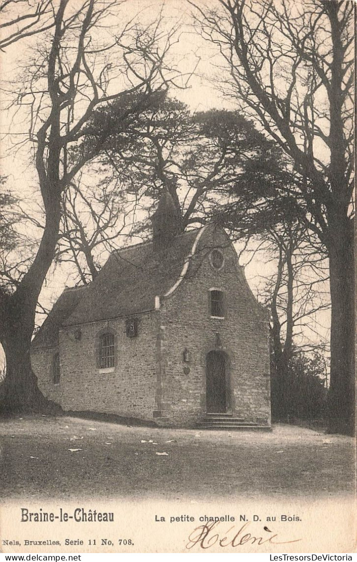 BELGIQUE - Braine Le Château - La Petite Chapelle - Carte Postale Ancienne - Kasteelbrakel