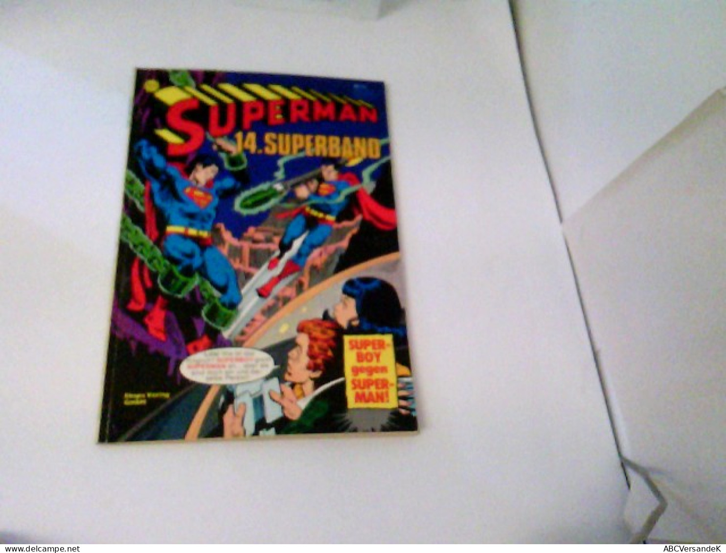 Superman. 14.Superband. SUPERBOY Gegen SUPERMAN ! - Other & Unclassified