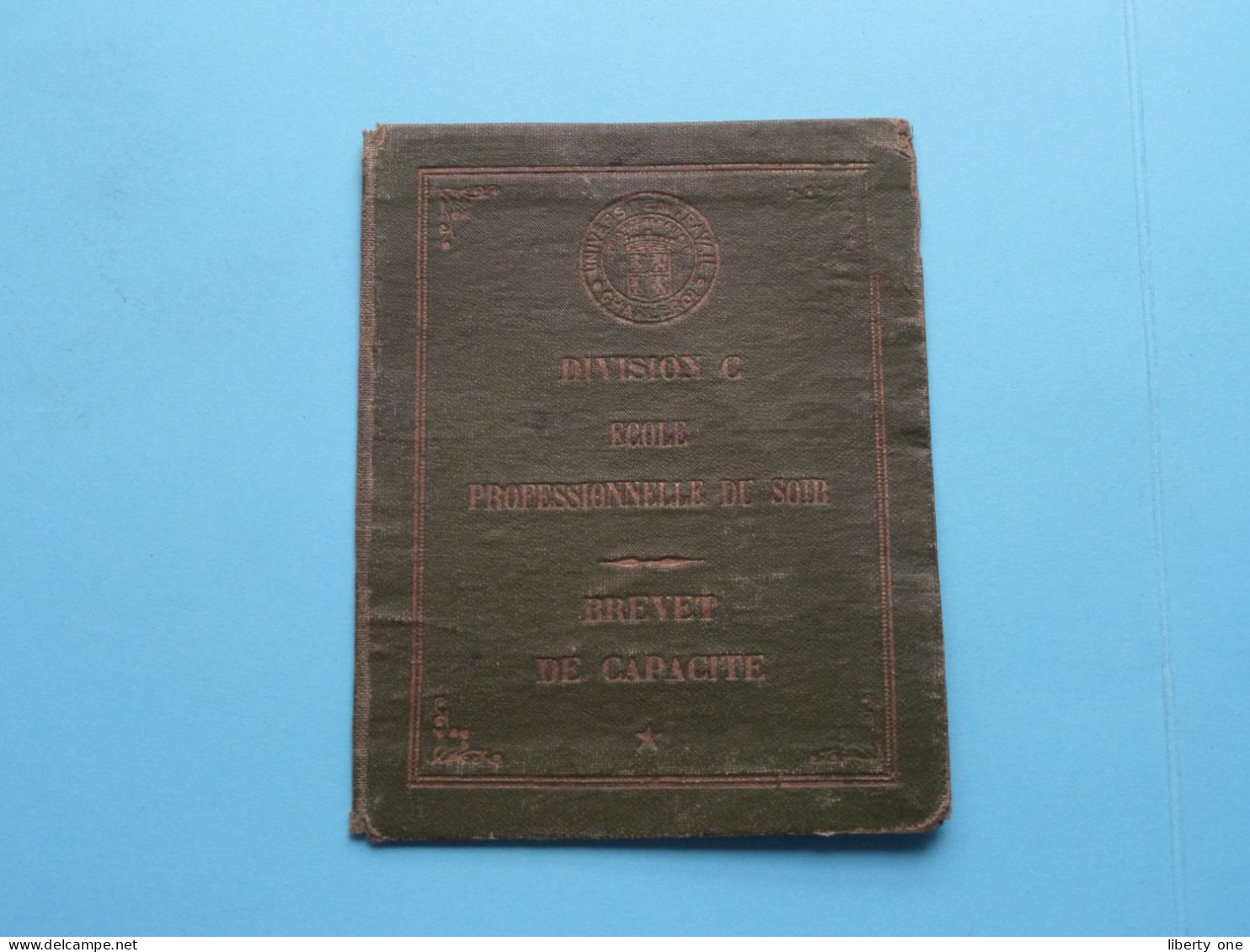 Université Du Travail, CHARLEROI Division B Ecole Professionnelle Du Jour " BREVET De CAPACITE " ( >> SCANS ) 1938 ! - Diplômes & Bulletins Scolaires