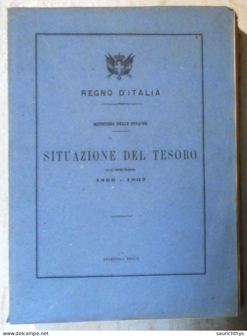 Ministero Delle Finanze Situazione Del Tesoro 1866 Regno D'Italia Autografi Appartenuto Al Senatore Costantino Perazzi - Old Books