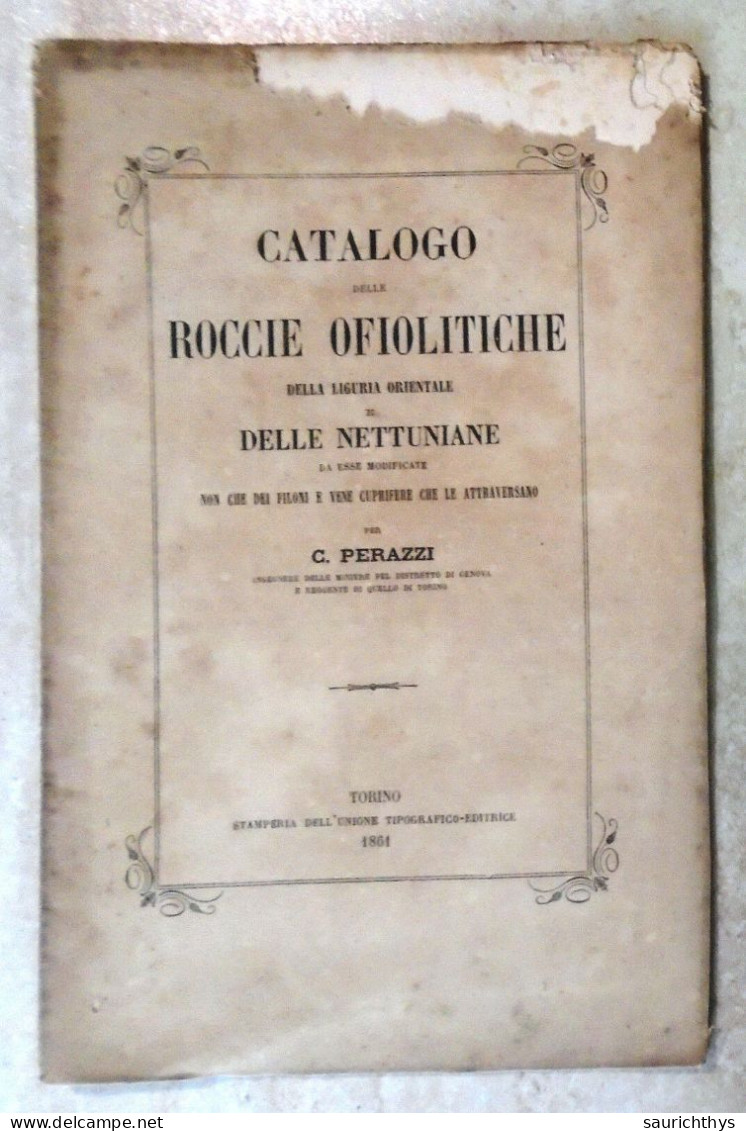 Geologia Mineralogia Costantino Perazzi Ingegnere Distretto Di Genova Catalogo Delle Roccie Ofiolitiche Della Liguria - Livres Anciens