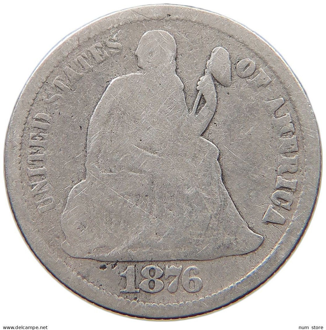 UNITED STATES OF AMERICA DIME 1876 SEATED LIBERTY #s045 0461 - 1837-1891: Seated Liberty (Libertà Seduta)