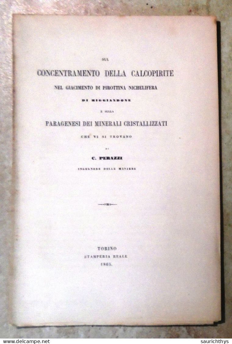 Geologia Mineralogia Costantino Perazzi Concentramento Della Calcopirite Migiandone Minerali Ossola Verbania - Libri Antichi