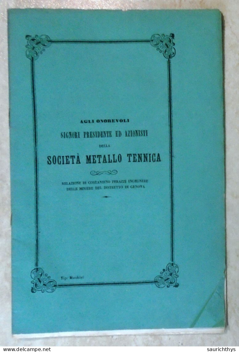 Geologia Mineralogia Costantino Perazzi Relazione Società Metallo Tennica Miniere Del Distretto Di Genova 1859 - Old Books