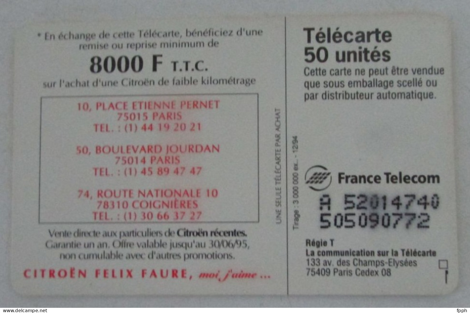 " Cette Télécarte Vaut 8 000 F  T.T.C " Citroën Félix Faure - Faible Kilométrage  - Paris  -  Coignières - 1994