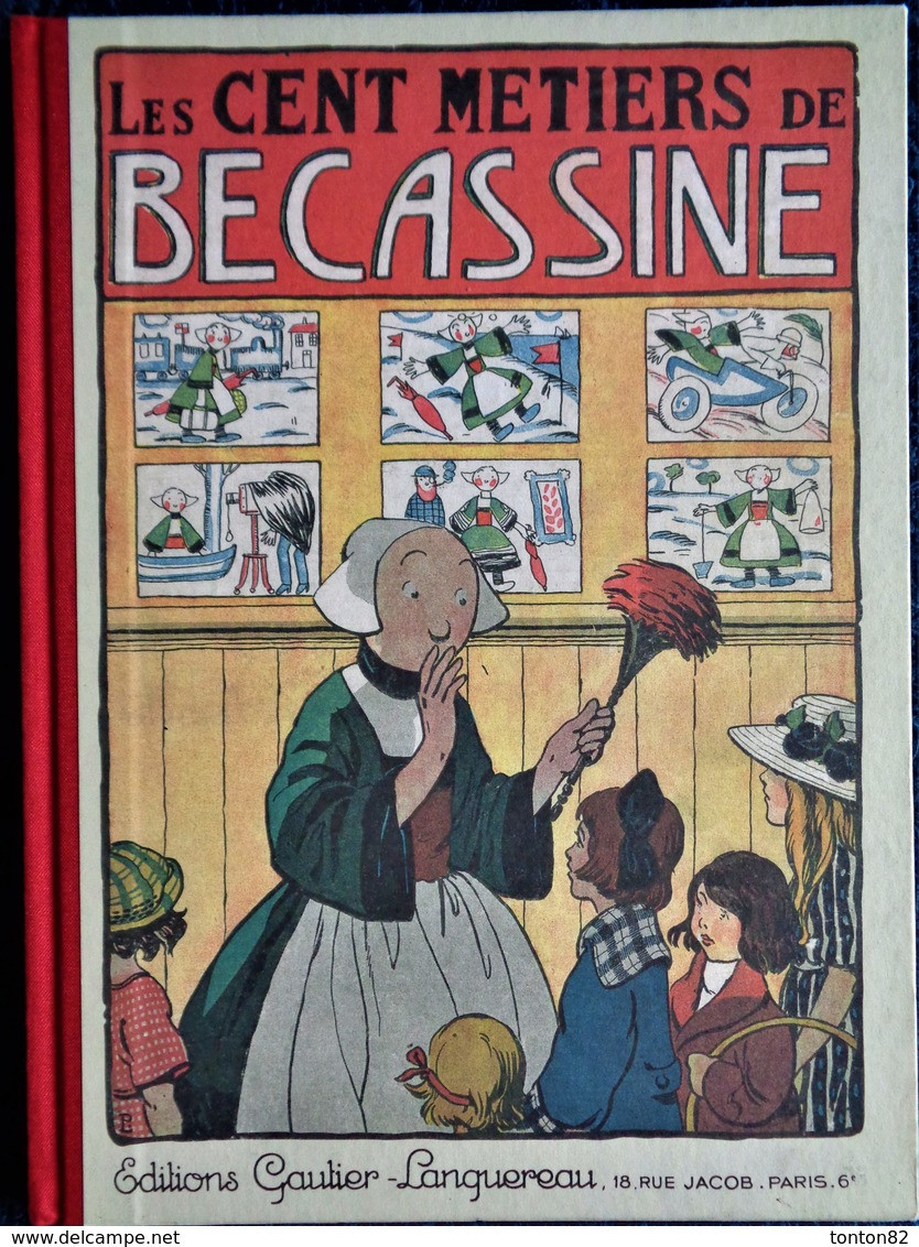 Caumery / Pinchon - Les CENT MÉTIERS De BÉCASSINE - Gautier-Languereau - ( 2012 ) . - Bécassine