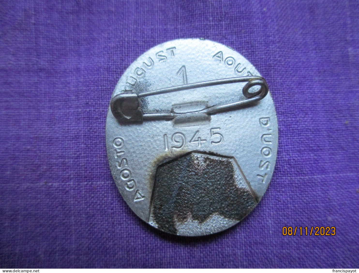 Suisse: Médaille Pin Fête Nationale 1er Aout 1945 - Autres & Non Classés