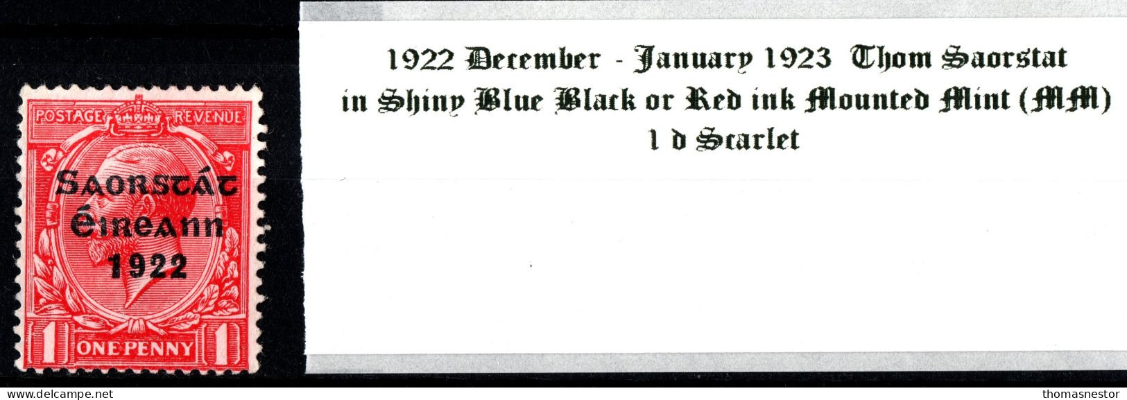 1922 - 1923 December - January Thom Saorstát In Shiny Blue Black Or Red Ink 1 D Scarlet Mounted Mint (MM) - Unused Stamps