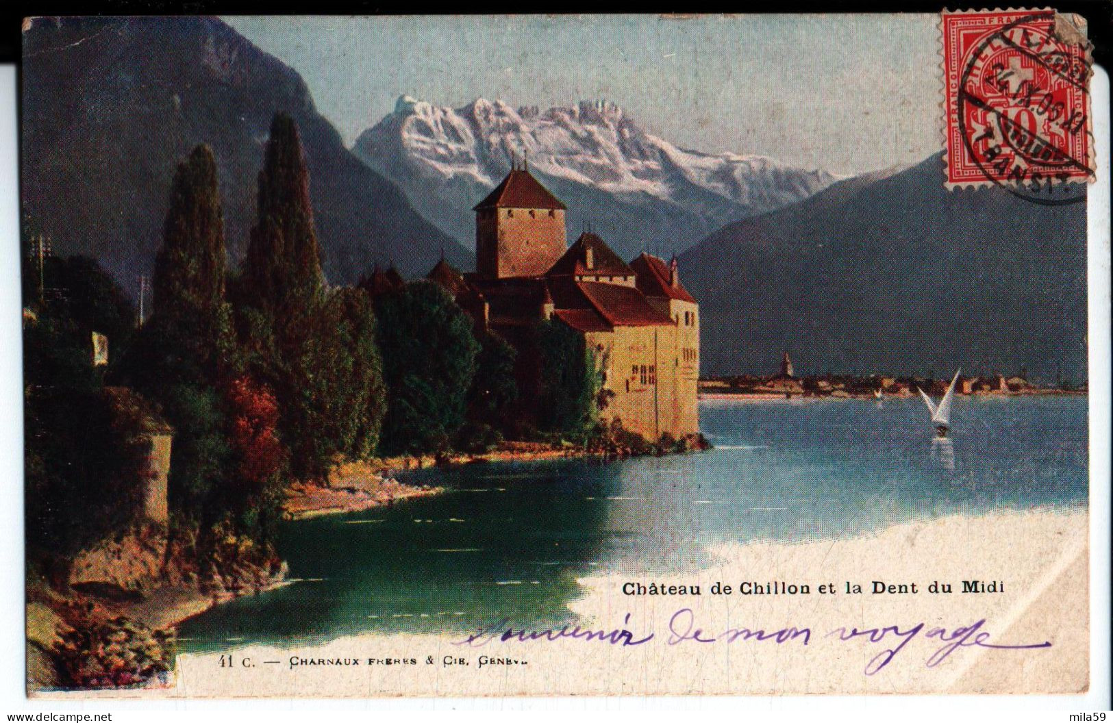 Château De Chlllon Et La Dent Du Midi. à Melle Claudine Renou à Segré. Charnaux Frères & Cie Geneve. 1906. - Lago Lemano