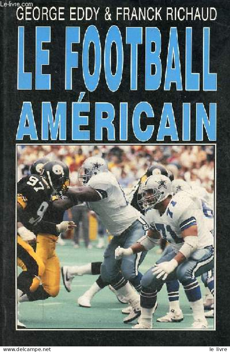 Le Football Américain. - Eddy George & Richaud Franck - 1989 - Libros