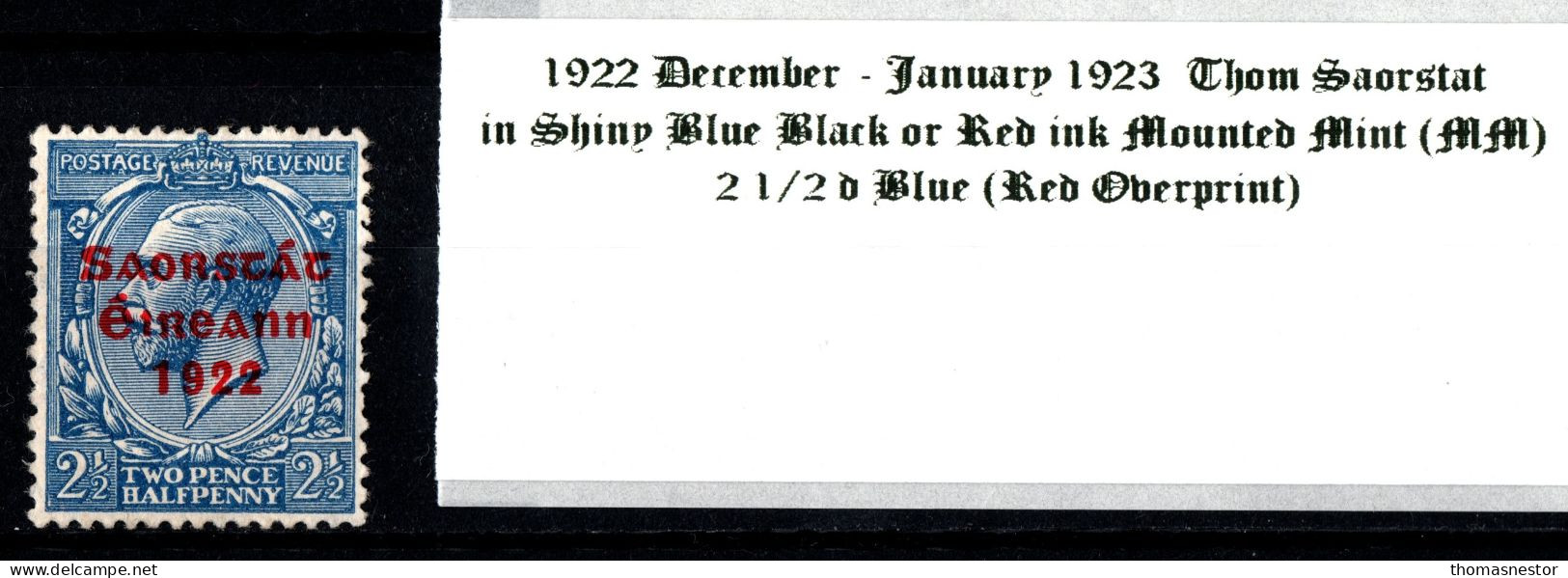 1922 - 1923 December-January Thom Saorstát In Shiny Blue Black Or Red Ink 2 1/2 D Blue (Red Overprint) Mounted Mint (MM) - Ungebraucht