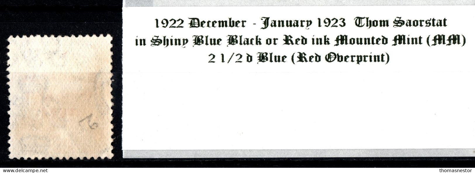1922 - 1923 December-January Thom Saorstát In Shiny Blue Black Or Red Ink 2 1/2 D Blue (Red Overprint) Mounted Mint (MM) - Nuovi