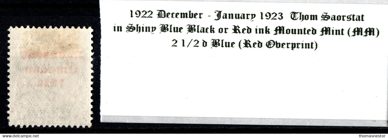 1922 - 1923 December-January Thom Saorstát In Shiny Blue Black Or Red Ink 2 1/2 D Blue (Red Overprint) Mounted Mint (MM) - Nuovi