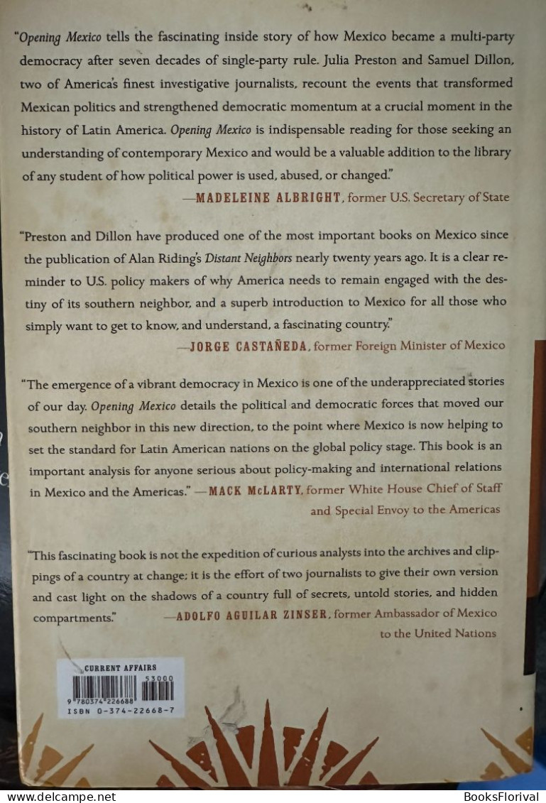 Opening Mexico; Making Of A Democracy - Preston & Dillon - Central America