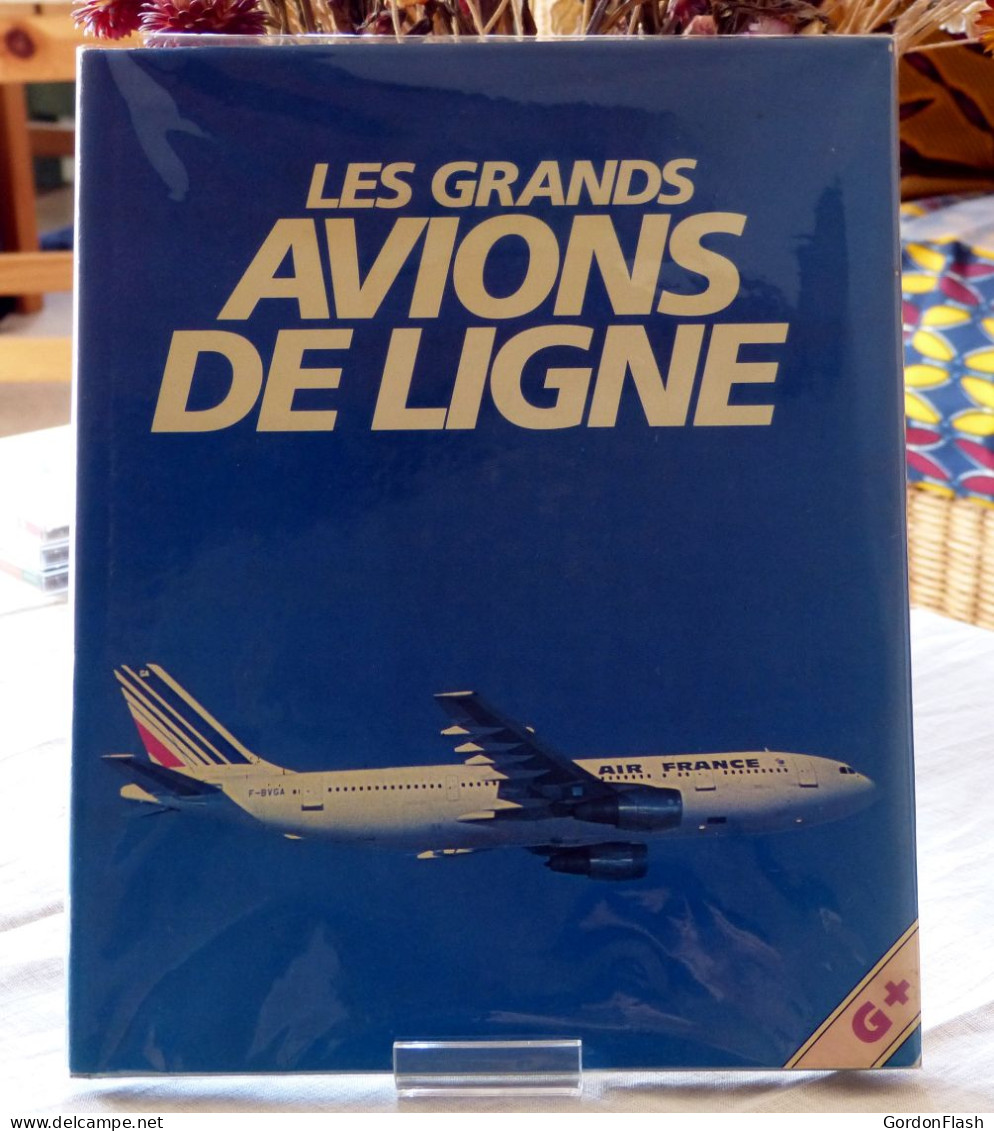 Livre : Les Grands Avions De Ligne - AeroAirplanes