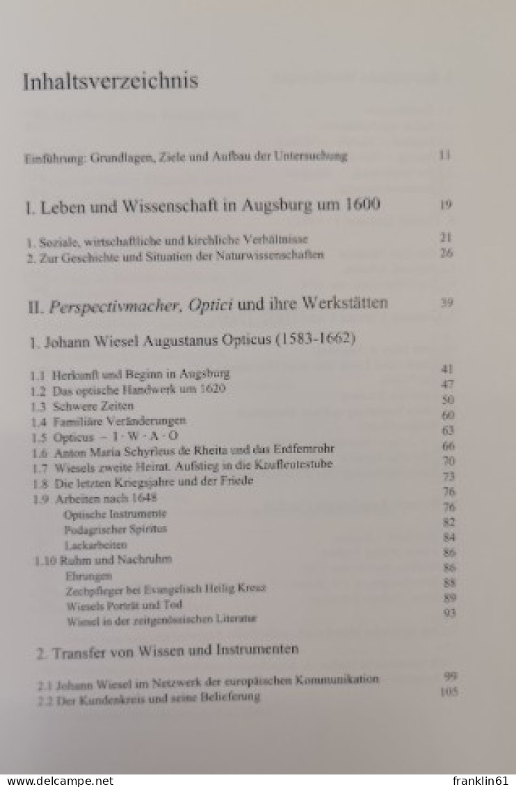 Augustanus Opticus. Johann Wiesel (1583 - 1662) Und 200 Jahre Optisches Handwerk In Augsburg. - Knuteselen & Doe-het-zelf