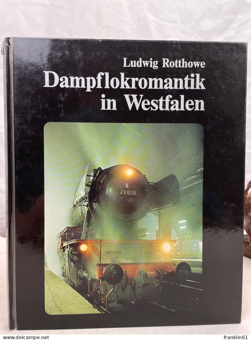 Dampflokromantik In Westfalen. - Transport