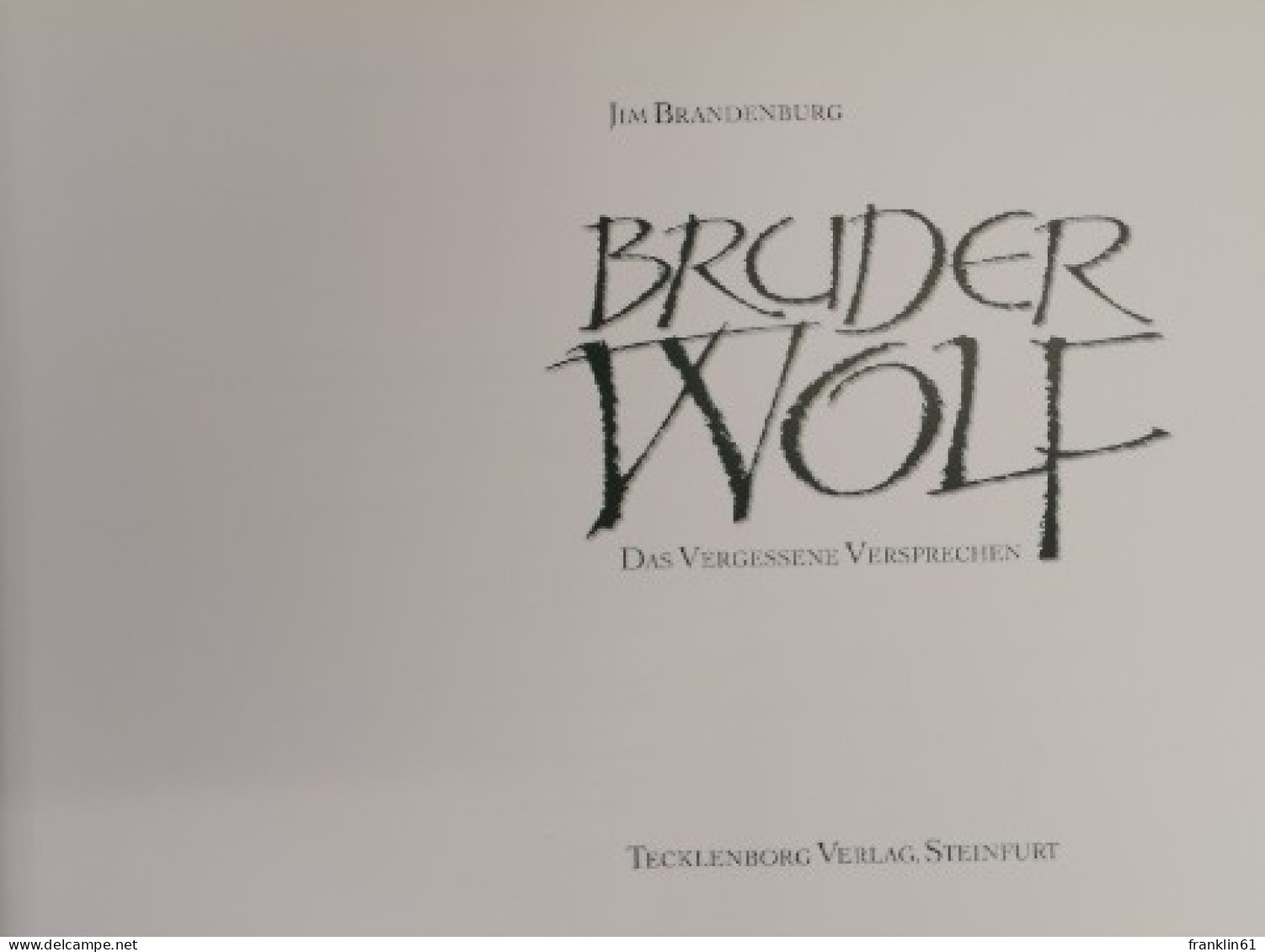 Bruder Wolf. Das Vergessene Versprechen. - Animals