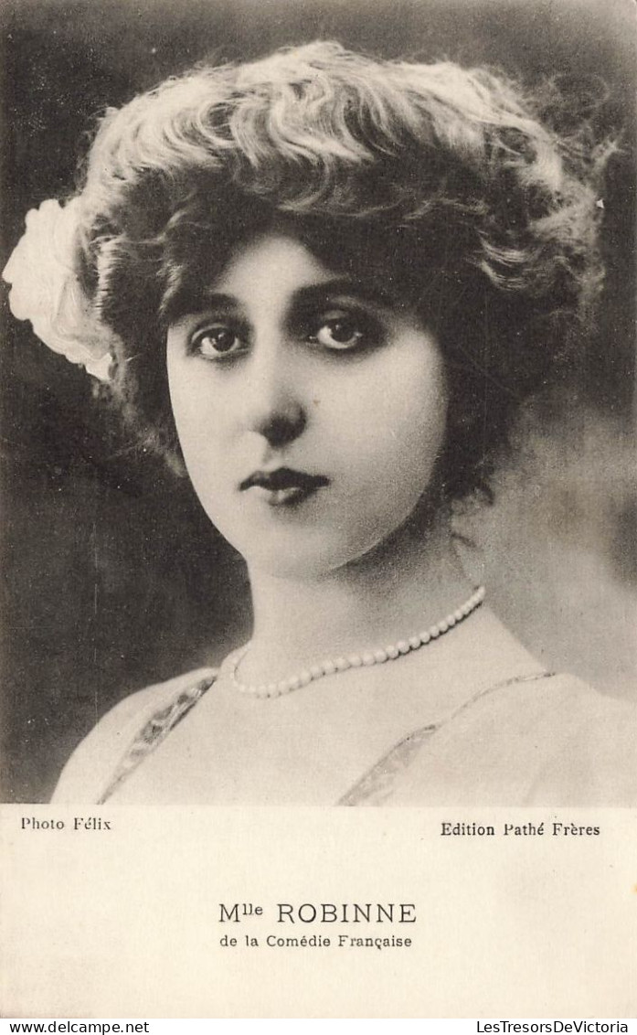 CELEBRITES - Femme Célèbres - Mme Robinne De La Comédie Française - Carte Postale Ancienne - Femmes Célèbres