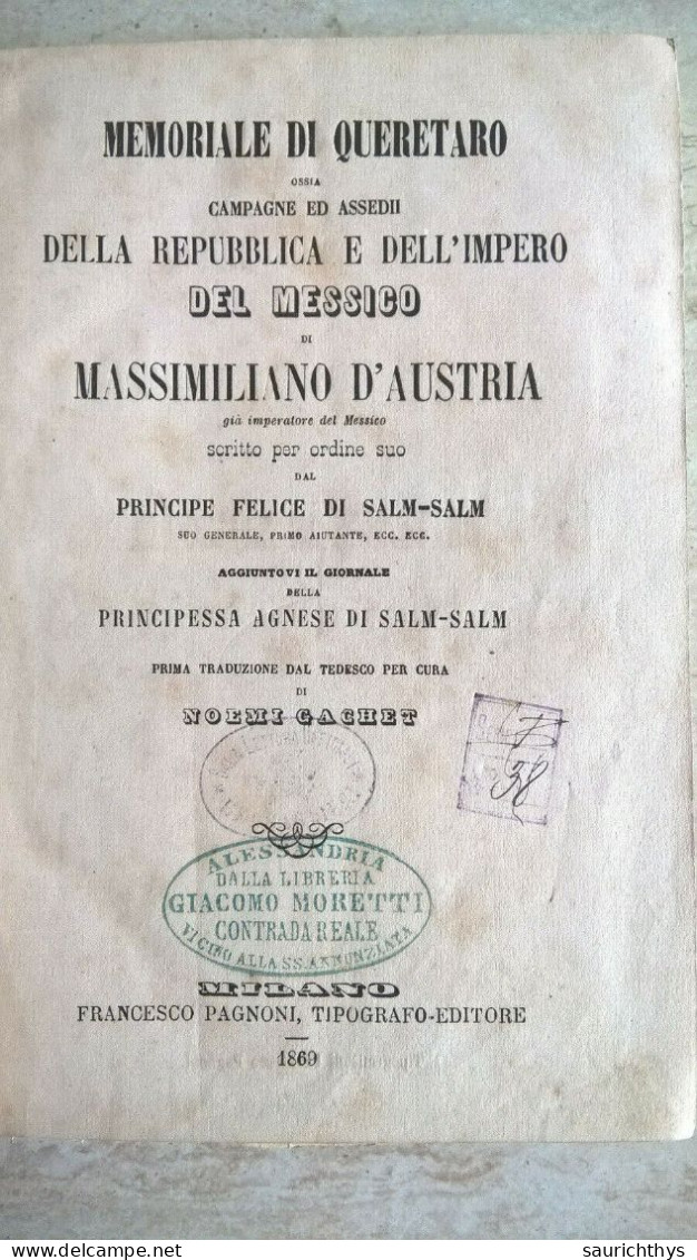 Memoriale Di Queretaro Ossia Campagne Ed Assedi Della Repubblica Del E Dell'impero Del Messico 1869 - Bersaglieri - Old Books