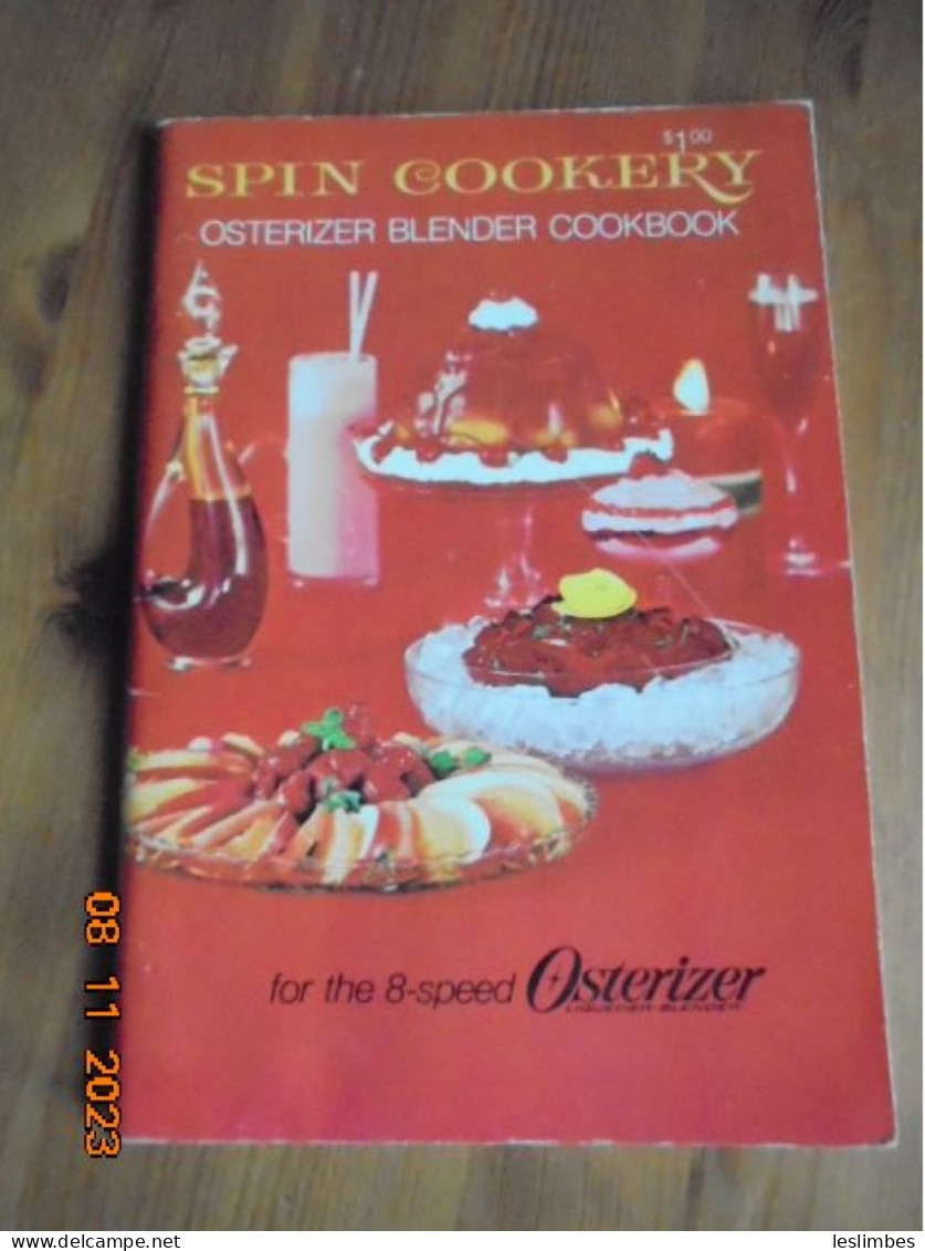 Spin Cookery: Osterizer Blender Cookbook For The 8-speed Osterizer - American (US)