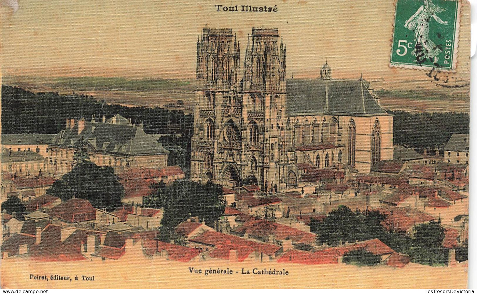 FRANCE - Toul Illustré - Vue Générale - La Cathédrale - Colorisé - Carte Postale Ancienne - Toul