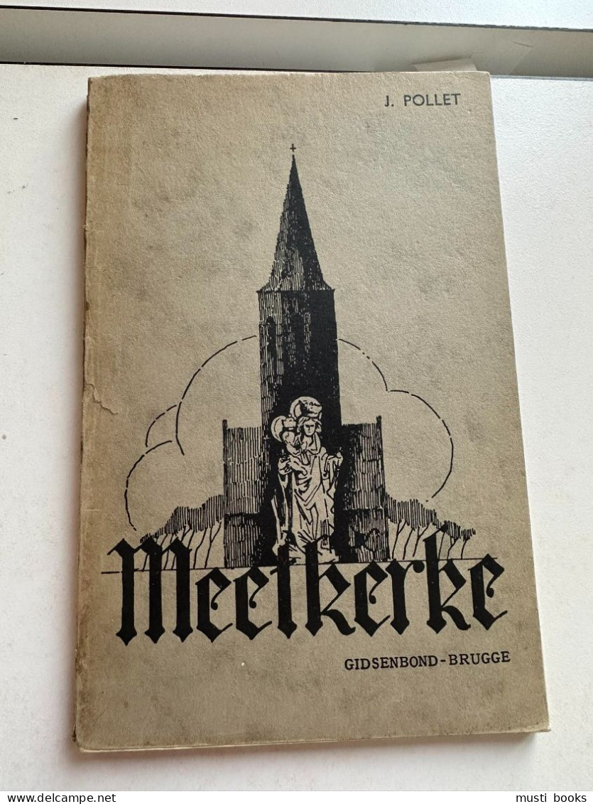 (MEETKERKE BRUGGE) Toponymie Van Meetkerke Met Een Geschiedkundige Schets. - Zuienkerke