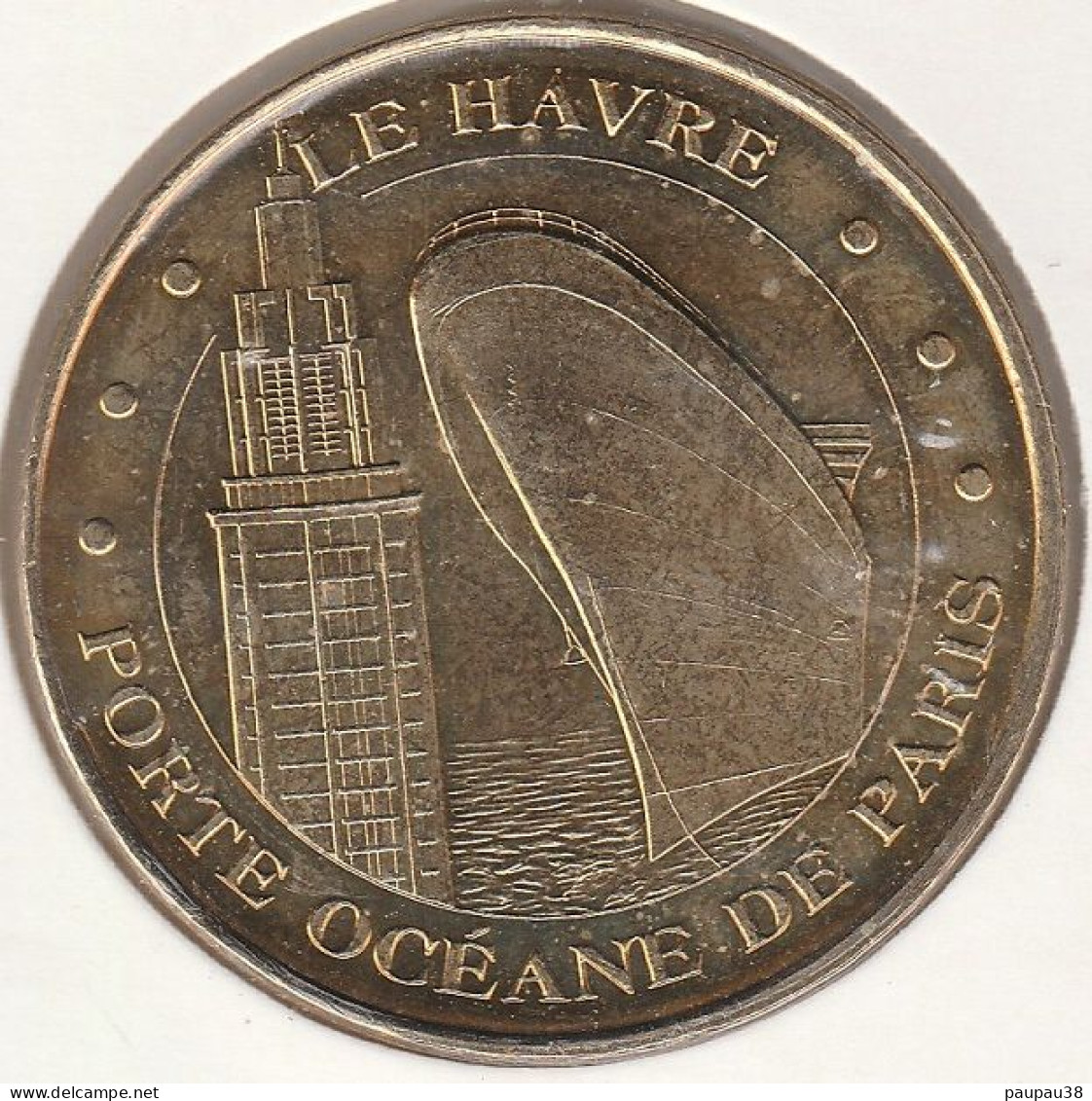 MONNAIE DE PARIS 2009 - 76 LE HAVRE  Porte Océane De Paris - 2009